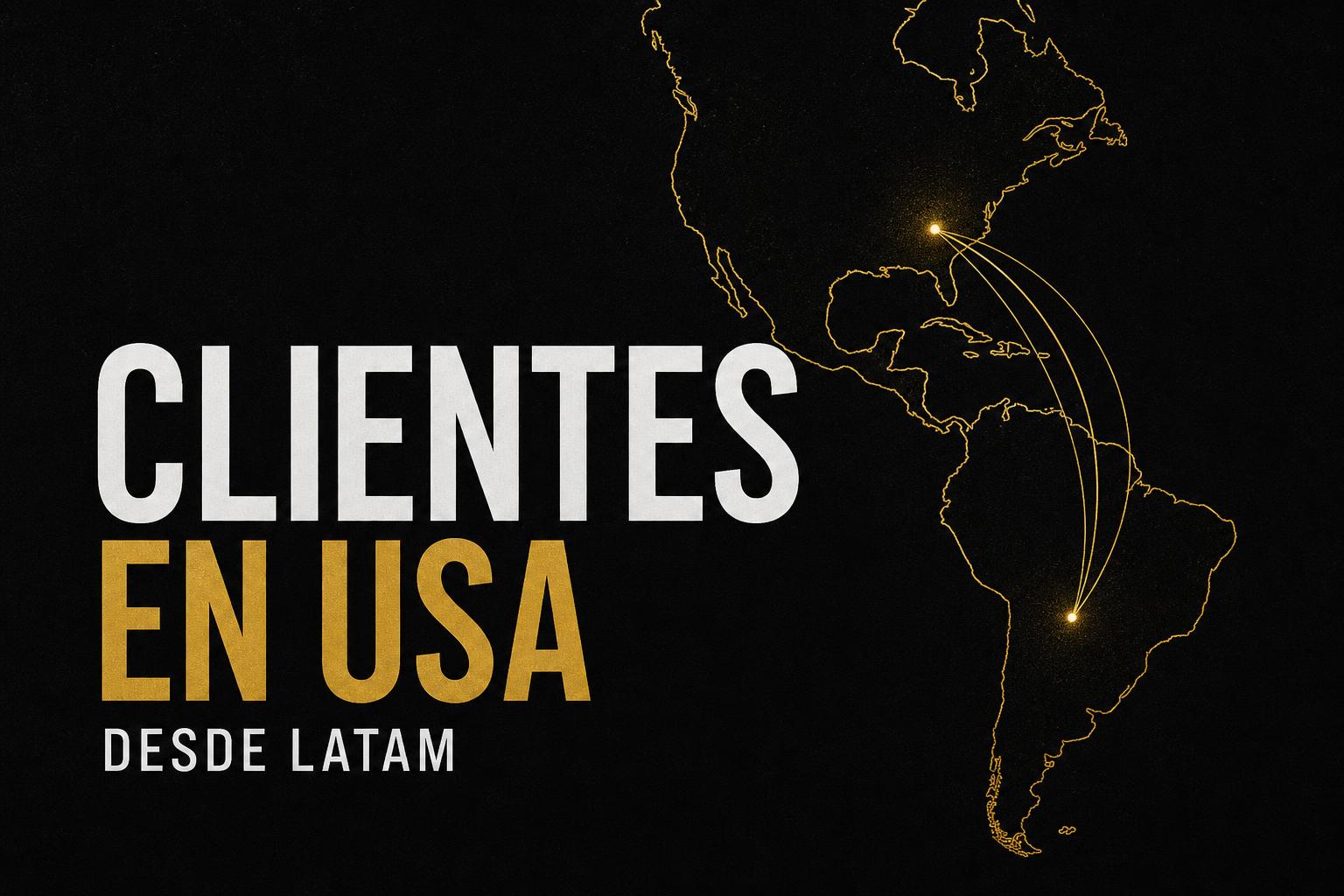¿Cómo trabajar para clientes de Estados Unidos viviendo en Latinoamérica?