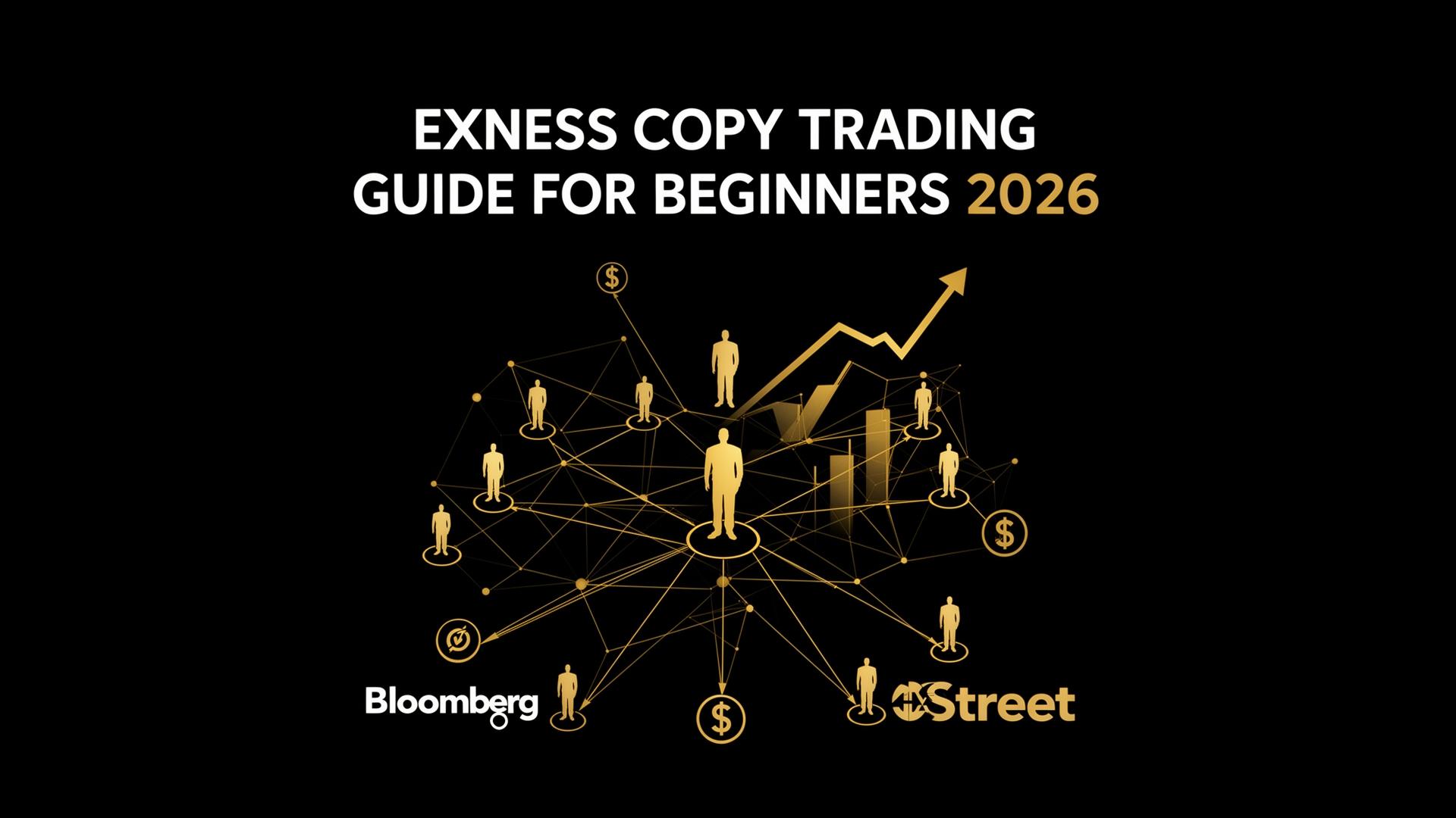 Exness Copy Trading: guía completa para principiantes en 2026